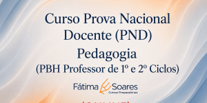 Curso Online Prova Nacional (PND) Pedagogia (PBH Professor de 1º e 2º Ciclos)