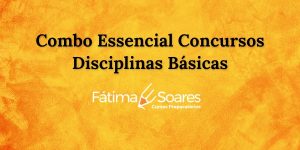 Combo Essencial Concursos